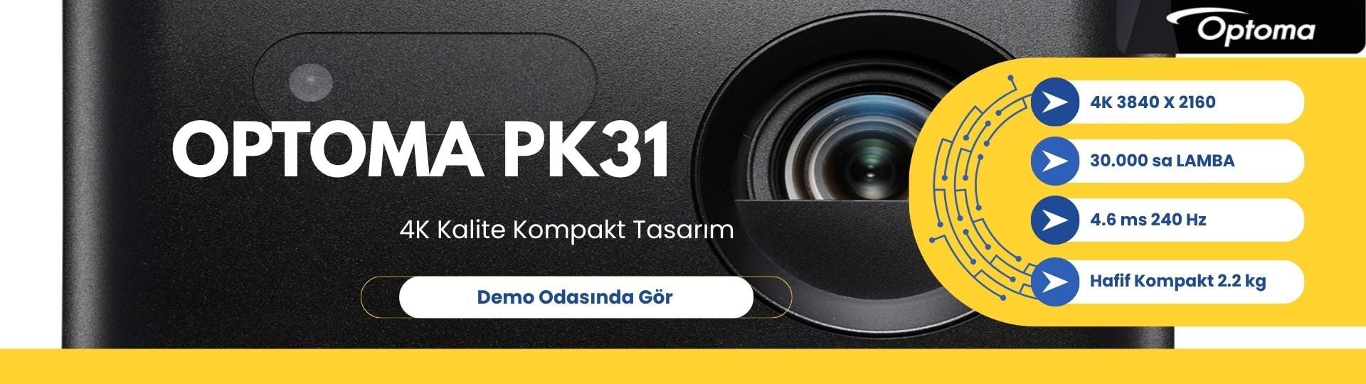 Optoma PK31 4K 3LED Projeksiyon
